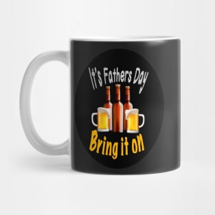 Fathers Day Bring it on Beers Mug